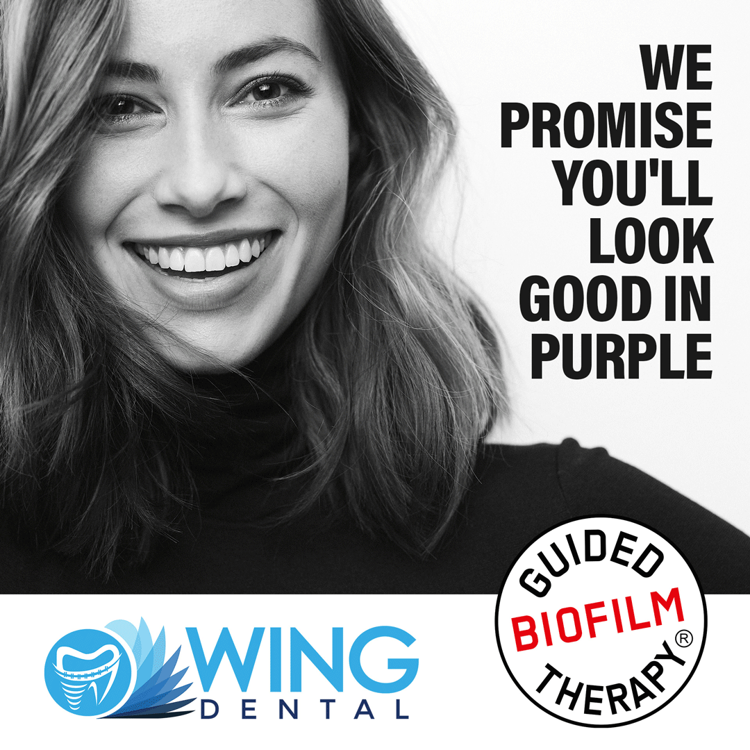 You'll look good in purple. Wing Dental, guided biofilm therapy.